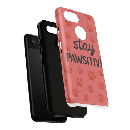 Paw Print Phone Case | Stay Pawsitive | Dog Lover Gift, Pet Owner Accessory, Cute Phone Cover for Dog Moms, Animal Lover Gift