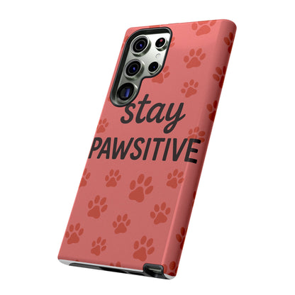 Paw Print Phone Case | Stay Pawsitive | Dog Lover Gift, Pet Owner Accessory, Cute Phone Cover for Dog Moms, Animal Lover Gift