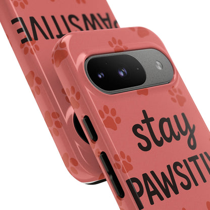 Paw Print Phone Case | Stay Pawsitive | Dog Lover Gift, Pet Owner Accessory, Cute Phone Cover for Dog Moms, Animal Lover Gift